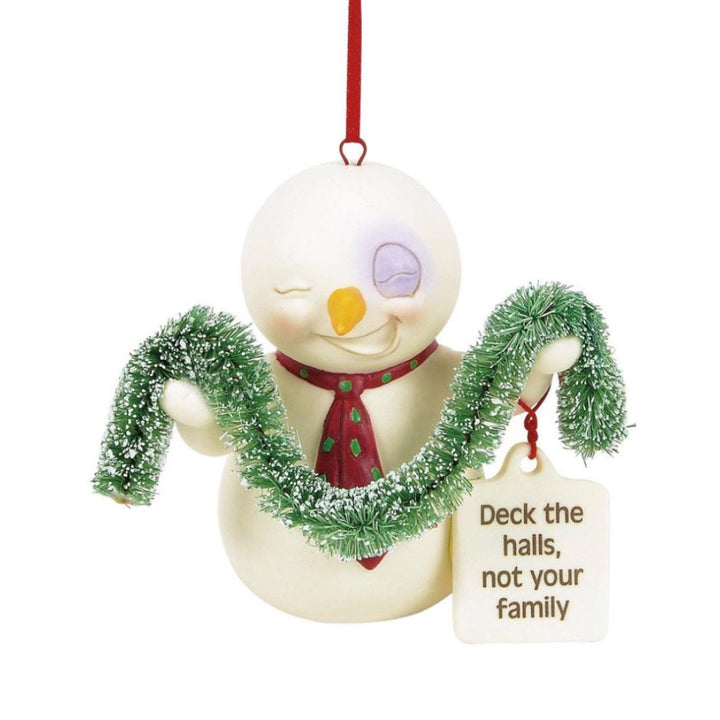 Snowpinions Deck Halls Not Family Ornament